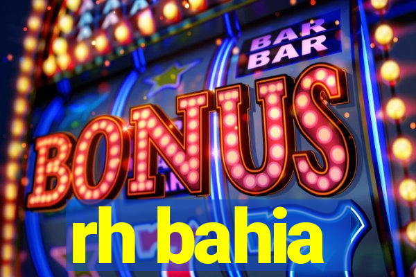 rh bahia